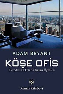 Köşe Ofis & Zirvedeki CEO'ların Başarı Öyküleri