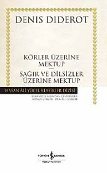 Körler Üzerine Mektup - Sağır ve Dilsizler Üzerine Mektup (Karton Kapak) - Denis Diderot