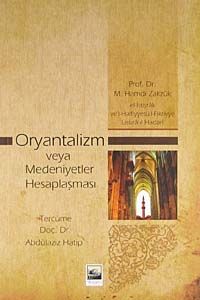 Oryantalizm veya Medeniyetler Hesaplaşması