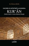 Ge&ccedil;miş ve G&uuml;n&uuml;m&uuml;z Algısında Kur'an ( Molla Fenari ve Fazlur Rahman &Ouml;rneği)