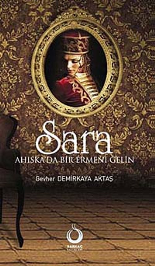 Sara & Ahıska'da Bir Ermeni Gelin