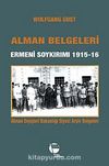 Alman Belgeleri Ermeni Soykırımı 1915-16 & Alman Dışişleri Bakanlığı Siyasi Arşiv Belgeleri