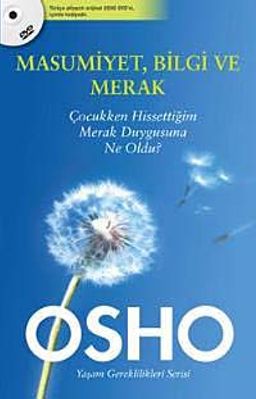 Masumiyet, Bilgi ve Merak & Çocukken Hissettiğim Merak Duygusuna Ne Oldu?