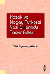 Kazak ve Nogay Türkçesi Yazı Dillerinde Tasvir Fiilleri / 39-D-63