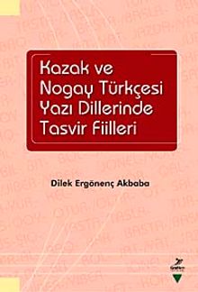 Kazak ve Nogay Türkçesi Yazı Dillerinde Tasvir Fiilleri / 39-D-63