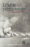 İzmir 1922 Bir Kentin Yıkımı