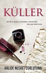 Küller & Beyrut, Roma, İstanbul Hattında Bir Aşk Serüveni