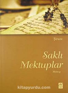 Saklı Mektuplar - Şiraze