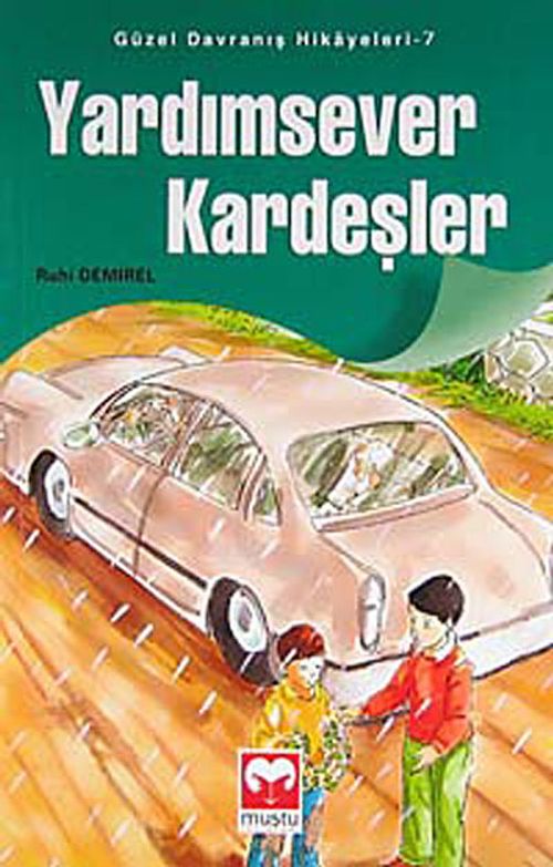 Yardımsever Kardeşler / Güzel Davranış Hikayeleri 7