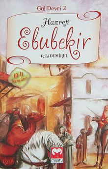 Hazreti Ebubekir / Gül Devri -2