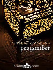 Ashabın Kalbindeki Peygamber - Velid el-Azami