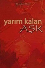 Yarım Kalan Aşk