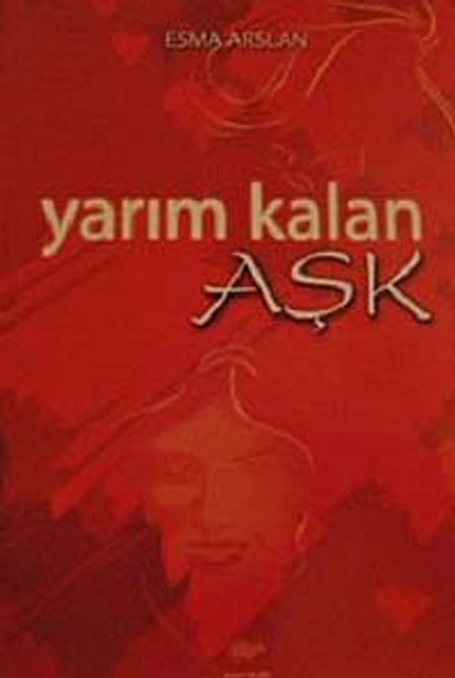 Yarım Kalan Aşk