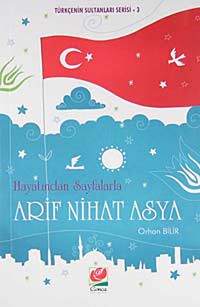 Hayatından Sayfalarla Arif Nihat Asya