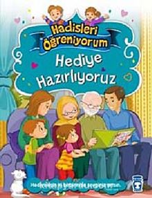 Hediye Hazırlıyoruz / Hadisleri Öğreniyorum - Nur Kutlu