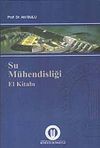 Su M&uuml;hendisliği El Kitabı