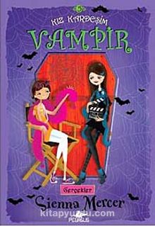 Kız Kardeşim Vampir 5 / Gerçekler - Sienna Mercer