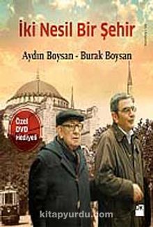 İki Nesil Bir Şehir (Dvd Hediyeli) - Aydın Boysan