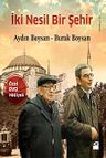 İki Nesil Bir Şehir (Dvd Hediyeli)