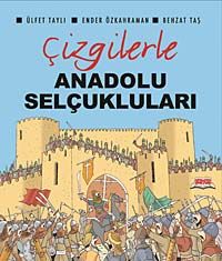 Çizgilerle Anadolu Selçukluları