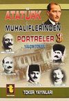 Atat&uuml;rk Muhaliflerinden Portreler 3
