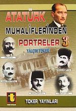 Atatürk Muhaliflerinden Portreler 3