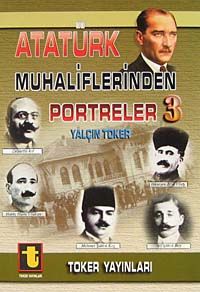 Atatürk Muhaliflerinden Portreler 3