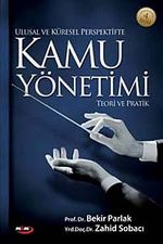 Ulusal ve Küresel Perspektifte Kamu Yönetimi & Teori ve Pratik