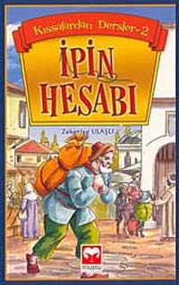 İpin Hesabı / Kıssalardan Dersler -2