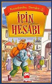 İpin Hesabı / Kıssalardan Dersler -2