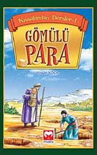 Gömülü Para / Kıssadan Dersler -1