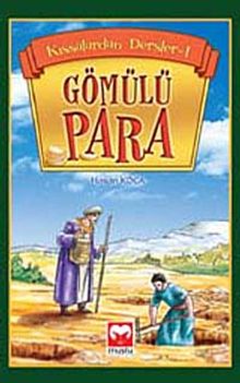 Gömülü Para / Kıssadan Dersler -1