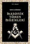 Tarihte ve G&uuml;n&uuml;m&uuml;zde Masonik T&ouml;ren M&uuml;zikleri