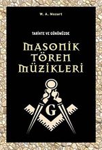 Tarihte ve Günümüzde Masonik Tören Müzikleri