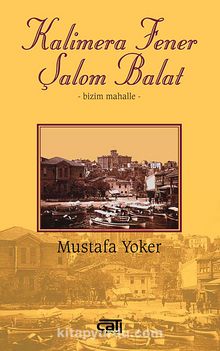 Kalimera Fener Şalom Balat & Bizim Mahalle