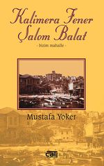 Kalimera Fener Şalom Balat & Bizim Mahalle