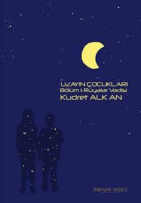 Uzayın Çocukları -1 & Rüyalar Vadisi