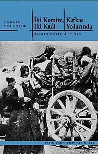 İki Komite, İki Kıtal Kafkas Yollarında