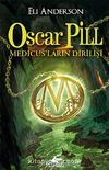 Oscar Pill & Medicus'ların Dirilişi