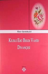 Kilisli Ebu Bekir Vahid Divançesi