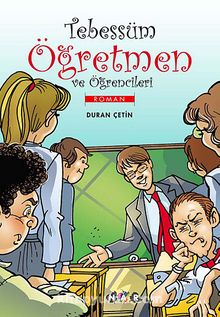Tebessüm Öğretmen ve Öğrencileri - Duran Çetin
