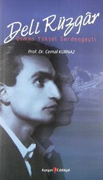 Deli Rüzgar: Osman Yüksel Serdengeçti