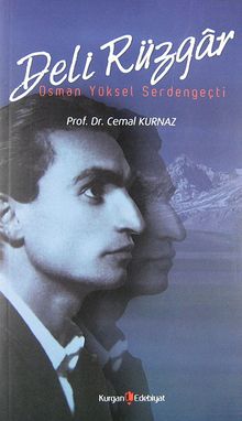 Deli Rüzgar: Osman Yüksel Serdengeçti