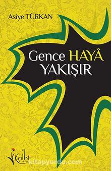 Gence Haya Yakışır - Asiye Türkan