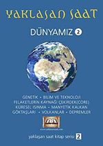 Yaklaşan Saat & Dünyamız 2