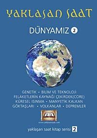 Yaklaşan Saat & Dünyamız 2
