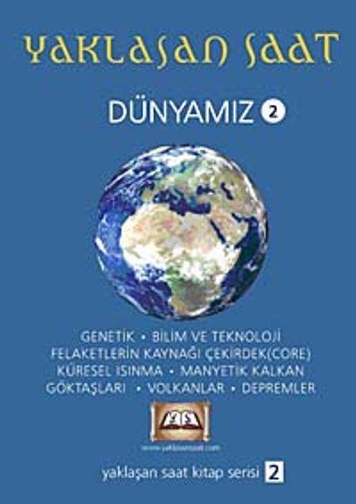 Yaklaşan Saat & Dünyamız 2