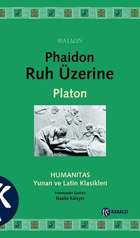 Phaidon Ruh Üzerine & Humanitas Yunan ve Latin Klasikleri