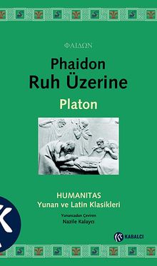 Phaidon Ruh Üzerine & Humanitas Yunan ve Latin Klasikleri