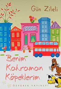 Benim Kahraman Köpeklerim